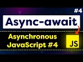 Async await JavaScript in Easiest way Asynchronous JavaScript 04