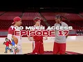 Too Much Access EP 17 - Arkansas Men s Basketball