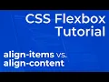 CSS Flexbox align-items vs align-content - Beginner Tutorial