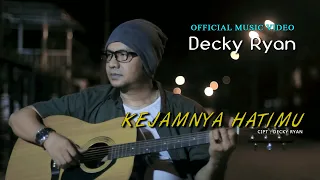 Download DECKY RYAN - KEJAMNYA HATIMU (Official Music Video) | Dangdut Akustik Terbaru MP3