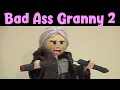 Bad Ass Granny 2