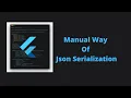 Manual Way Of Json Serialization in Flutter
