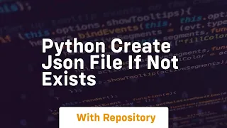 python create json file if not exists