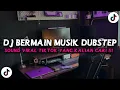 Lagu DJ BERMAIN MUSIK DUBSTEP STYLE GAMELAN SANTUY VIRAL TIKTOK TERBARU ! 