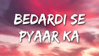Download Jubin Nautiyal - Bedardi Se Pyaar Ka (Lyrics) | Meet Bros MP3