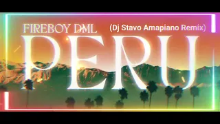 fireboy dml peru dj stavo amapiano remix 