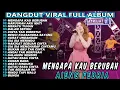 Lagu MENGAPA KAU BERUBAH AJENG FEBRIA DANGDUT KOPLO TERBARU FULL ALBUM LAGU JAWA VIRAL 2025 JTM DANGDUT