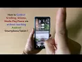 How to Control Scrolling Volume Media etc without touching Android