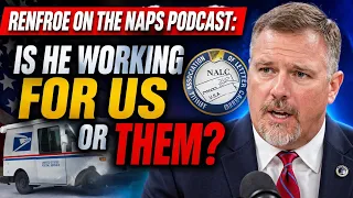RENFROE ON THE NAPS PODCAST Is He Working for Us or Them