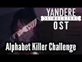 Download Lagu Alphabet Killer Challenge - Yandere Simulator OST Alphabetic Urgency