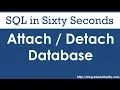 Attach or Detach Database - SQL in Sixty Seconds