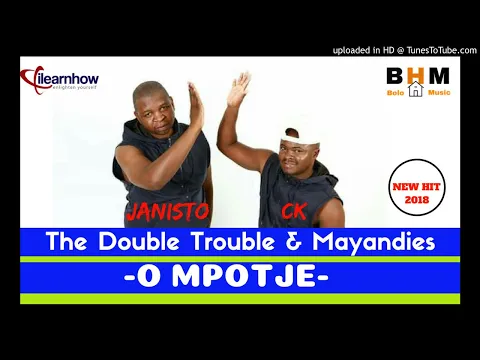 Download MP3 The Double Trouble - O mpotje ft mayandies