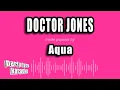 Download Lagu Aqua - Doctor Jones (Karaoke Version)