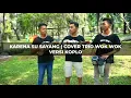 Karena Su Sayang | Trio Wok Wok Cover Koplo