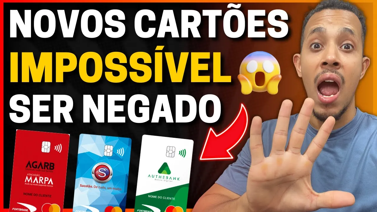 ????APROVA FÁCIL!!! NOVOS CARTÕES DE CRÉDITO DA FORTBRASIL - Rei dos cartões