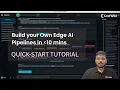 PipeGen Demo Build Your Own Edge AI Pipeline in Under 10 Minutes