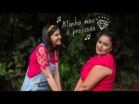 Download MP3 Música Dia das Mães | Minha Mãe é preciosa (Clipe Oficial)