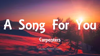 Download Carpenters - A Song For You (Lyrics) MP3