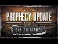 Prophecy Update May 2026 Eye on Israel - Brett Meador