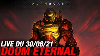 VOD ► DOOM Eternal, ENFIN ! Début en mode Cauchemar - Live du 30/06/2021