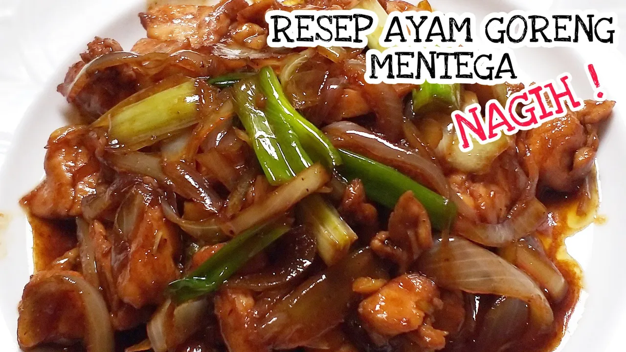 Pedas Manis Gurih | Resep Ayam Goreng Mentega. 