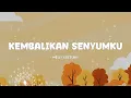 Melly Goeslaw - Kembalikan Senyumku - Lirik Pop Musix