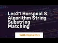 lec21 horspool s algorithm string substring matching