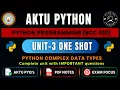 Python Unit 3 One Shot Python Complex Data Types AKTU B Tech CSE BCC302