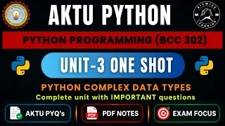 Python Unit 3 One Shot Python Complex Data Types AKTU B Tech CSE BCC302