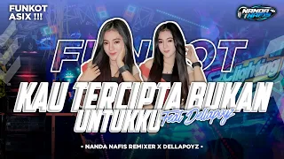 dj funkot kau tercipta bukan untukku enak full music viral tik tok feat dela poyz 
