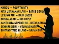 Download Lagu Mangu- Fourtwnty || Kita Usahakan Lagi - Batas Senja || Lesung Pipi -Raim Laode || Lagu Viral 2025
