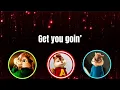 Lagu Get you Goin’ - Alvin and the Chipmunks - w/Lyrics