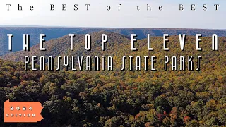 The BEST of the BEST The Top 11 State Parks in Pennsylvania