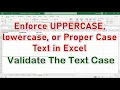 Case-Sensitive Text Validation in Excel - UPPER lower Proper Case