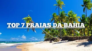 As 7 Melhores Praias da Bahia para Voce Conhecer