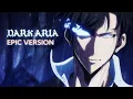 Download Lagu DARK ARIA: Shadow God • EPIC VERSION (Remix • AMV Edit) Solo Leveling