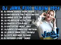 Download Lagu DJ JAWA FULL ALBUM 2024 FULL BASS - DJ RASANE KANGEN TENAN RASANE ( PENGAREPAN ) FULL ALBUM TERBARU 