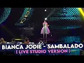 Lagu BIANCA JODIE - SAMBALADO | INDONESIAN IDOL (Live Studio Version)