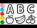 ABC Fruits Drawing Painting and Coloring for Kids Toddlers Draw Paint and Learn