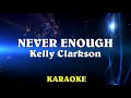 Kelly Clarkson - Never Enough (Karaoke Instrumental) The Greatest Showman: Reimagined