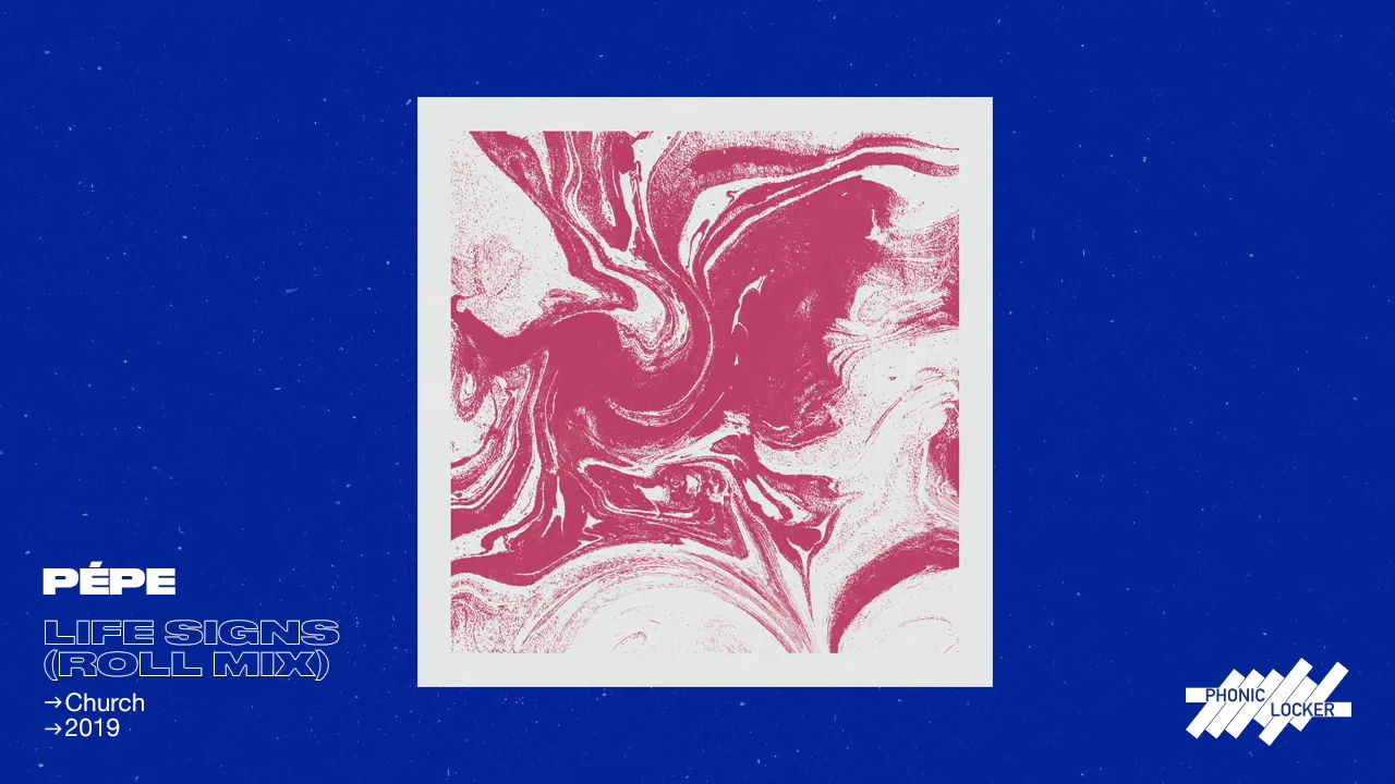 Pépe - Life Signs (Roll Mix)