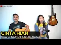 Download Lagu LAGU BATAK - CINTA HIAN + Lirik \u0026 Arti (Cover by Raja Syarif ft. Kristin Sianturi)