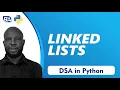 Master Linked Lists in Python Easy DSA Tutorial for Beginners