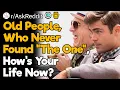How s Life Getting Old Single
