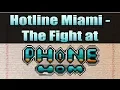 Download Lagu Hotline Miami - The Fight at PhoneHom