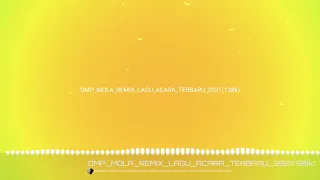 Download DMP MOLA REMIX LAGU ACARA TERBARU 2021 MP3