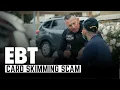 EBT Card Skimming in San Bernardino County