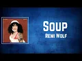 Remi Wolf - Soup