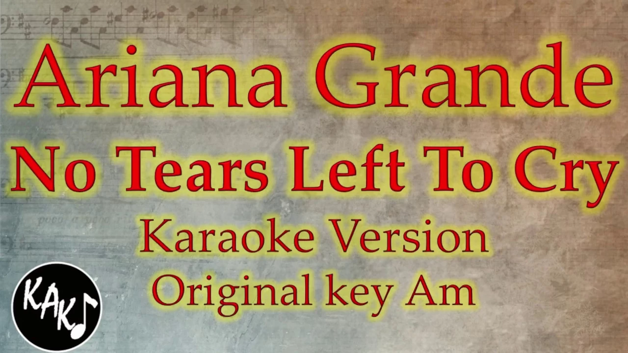 Ariana Grande - No Tears Left To Cry Karaoke Lyrics Cover Instrumental HD Original Key Am