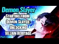Demon Slayer Starting from Demon Slayer Unlocking Villain Heritage Part 1